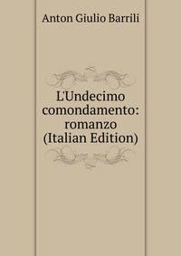 L'Undecimo comondamento: romanzo (Italian Edition)