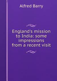 England's mission to India: some impressions from a recent visit