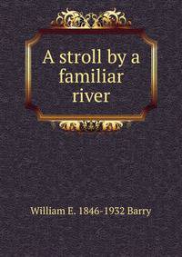 A stroll by a familiar river