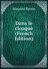 Dans le cloaque (French Edition)