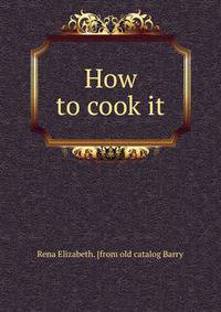 How to cook it
