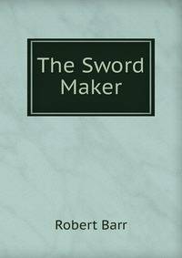 The Sword Maker