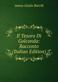 Il Tesoro Di Golconda: Racconto (Italian Edition)