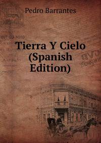 Tierra Y Cielo (Spanish Edition)