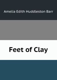 Feet of Clay