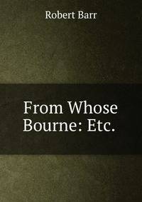 From Whose Bourne: Etc. .