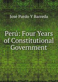 Peru: Four Years of Constitutional Government