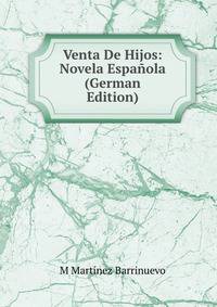 Venta De Hijos: Novela Espanola (German Edition)