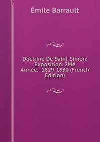 Doctrine De Saint-Simon: Exposition. 2Me Annee. -1829-1830 (French Edition)