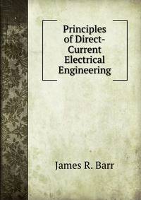 Principles of Direct-Current Electrical Engineering