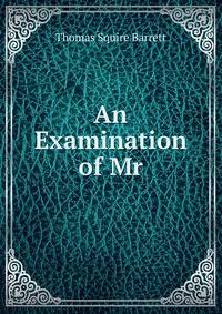 An Examination of Mr