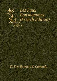 Les Faux Bonshommes (French Edition)