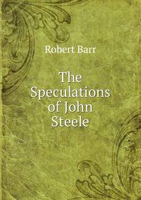 The Speculations of John Steele