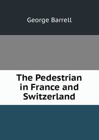 The Pedestrian in France and Switzerland