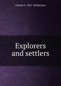Explorers and settlers