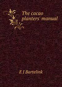 The cacao planters' manual