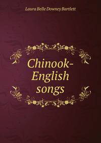 Chinook-English songs