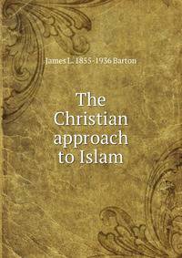 The Christian approach to Islam
