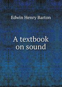 A textbook on sound