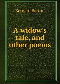 A widow's tale, and other poems