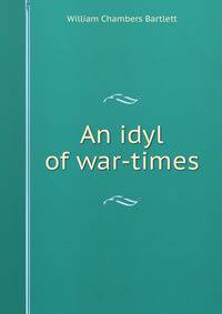 An idyl of war-times