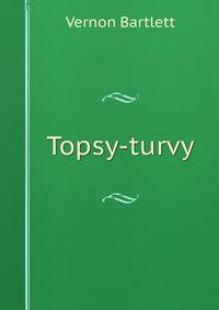 Topsy-turvy