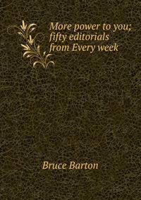 More power to you; fifty editorials from Every week