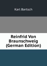 Reinfrid Von Braunschweig (German Edition)