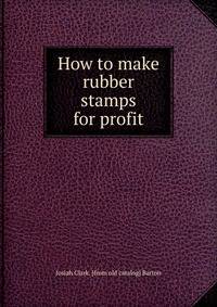How to make rubber stamps for profit
