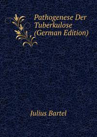Pathogenese Der Tuberkulose (German Edition)