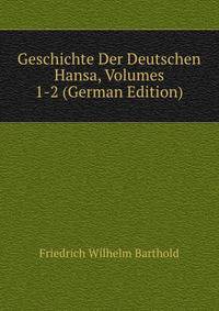 Geschichte Der Deutschen Hansa, Volumes 1-2 (German Edition)