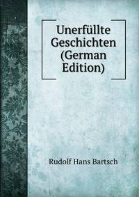 Unerfullte Geschichten (German Edition)