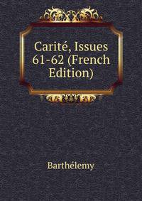 Carite, Issues 61-62 (French Edition)