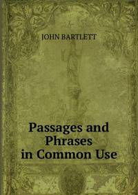 Passages and Phrases in Common Use