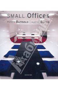 Small Offices. Petits Bureaux. Kleine Buros