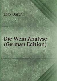 Die Wein Analyse (German Edition)