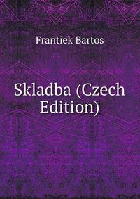 Skladba (Czech Edition)