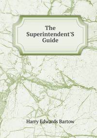 The Superintendent'S Guide