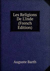Les Religions De L'Inde (French Edition)