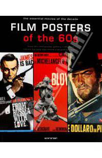 Film Posters of the 60s: The Essential Movies of the Decade