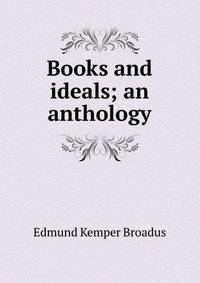 Books and ideals; an anthology