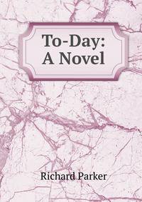 To-Day: A Novel
