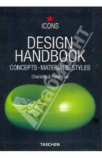 Design Handbook. Concepts – Materials – Styles / Дизайн: Концпция, материалы и стили