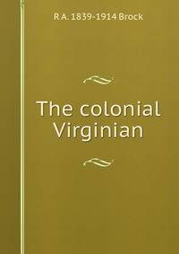 The colonial Virginian