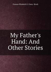 My Father's Hand: And Other Stories