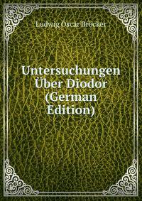 Untersuchungen Uber Diodor (German Edition)