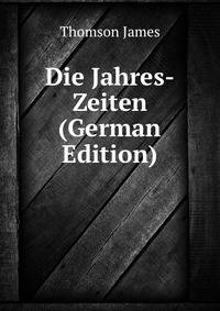 Die Jahres-Zeiten (German Edition)