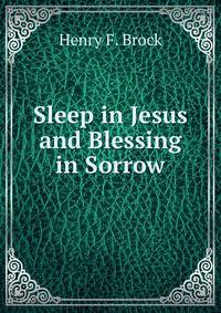 Sleep in Jesus and Blessing in Sorrow