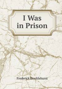 I Was in Prison