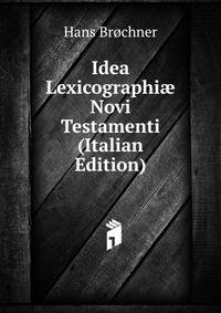 Idea Lexicographi? Novi Testamenti (Italian Edition)